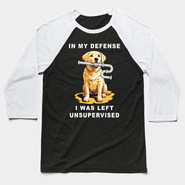 In my defence I was left unsupervised, yellow lab dog has ripped a U-pipe from under the sink funny graphic t-shirt. Baseball T-Shirt by Cat In Orbit ®